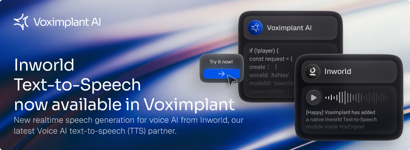 Inworld Text-to-Speech now available in Voximplant