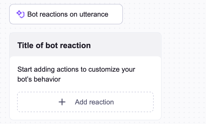 Bot actions on utterance Bot actions on utterance